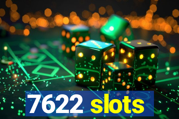 7622 slots